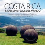 Costa Rica: il paese più felice del mondo