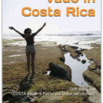 Mollo tutto e vado in COSTA RICA storie di italiani